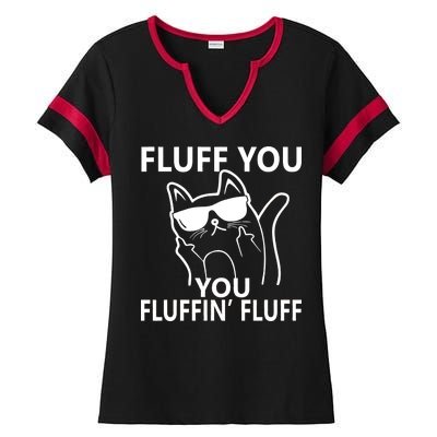 Fluff You You Fluffin' Fluff Funny Cat Ladies Halftime Notch Neck Tee