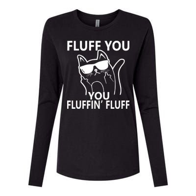 Fluff You You Fluffin' Fluff Funny Cat Womens Cotton Relaxed Long Sleeve T-Shirt