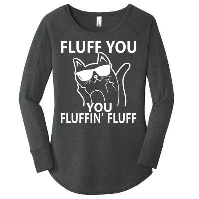 Fluff You You Fluffin' Fluff Funny Cat Women's Perfect Tri Tunic Long Sleeve Shirt