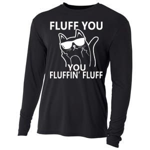 Fluff You You Fluffin' Fluff Funny Cat Cooling Performance Long Sleeve Crew