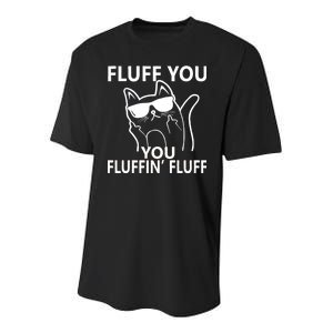 Fluff You You Fluffin' Fluff Funny Cat Youth Performance Sprint T-Shirt