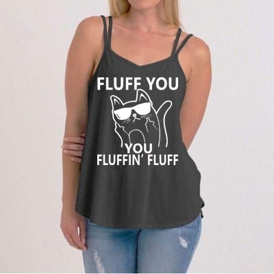 Fluff You You Fluffin' Fluff Funny Cat Women's Strappy Tank