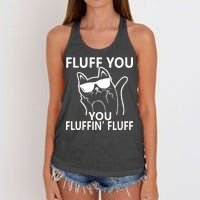 Fluff You You Fluffin' Fluff Funny Cat Women's Knotted Racerback Tank