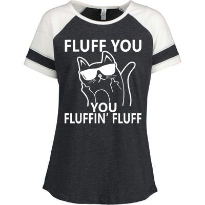 Fluff You You Fluffin' Fluff Funny Cat Enza Ladies Jersey Colorblock Tee