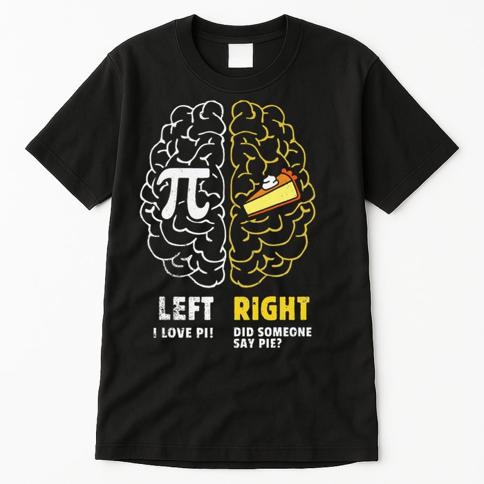 Funny Left Vs Right Brain Pie Happy Pi Day Math Geek Vintage Gift Tall T-Shirt