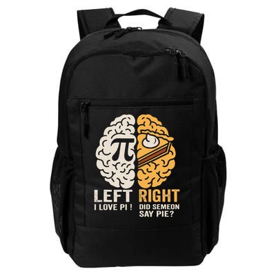 Funny Left Vs Right Brain Pie Happy Pi Day Math Geek Daily Commute Backpack