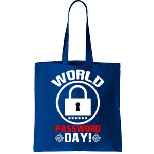 Funny Lock World Password Day! Password Day Funny Gift Tote Bag