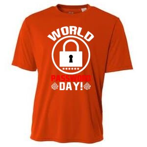 Funny Lock World Password Day! Password Day Meaningful Gift Cooling Performance Crew T-Shirt