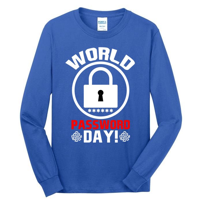 Funny Lock World Password Day! Password Day Meaningful Gift Tall Long Sleeve T-Shirt