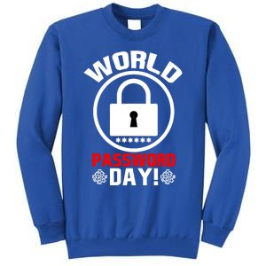 Funny Lock World Password Day! Password Day Meaningful Gift Tall Sweatshirt