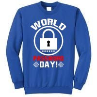 Funny Lock World Password Day! Password Day Meaningful Gift Tall Sweatshirt