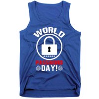 Funny Lock World Password Day! Password Day Meaningful Gift Tank Top