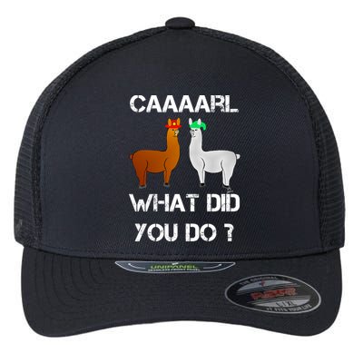 Funny Llama With Hats Gift Lama With Hat Carl What Did You Do Gift Flexfit Unipanel Trucker Cap