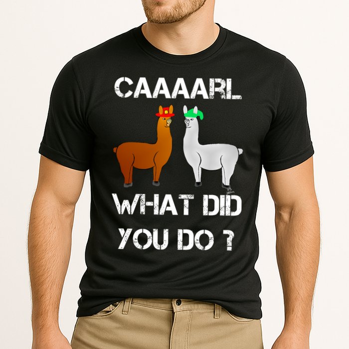 Funny Llama With Hats Gift Lama With Hat Carl What Did You Do Gift Cooling Performance Crew T-Shirt