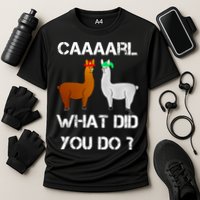 Funny Llama With Hats Gift Lama With Hat Carl What Did You Do Gift Cooling Performance Crew T-Shirt