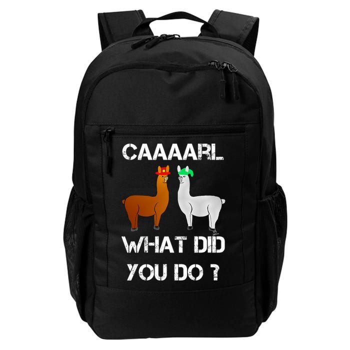 Funny Llama With Hats Gift Lama With Hat Carl What Did You Do Gift Backpack
