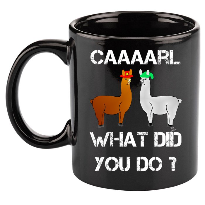 Funny Llama With Hats Gift Lama With Hat Carl What Did You Do Gift 11oz C Handle Ceramic Mug