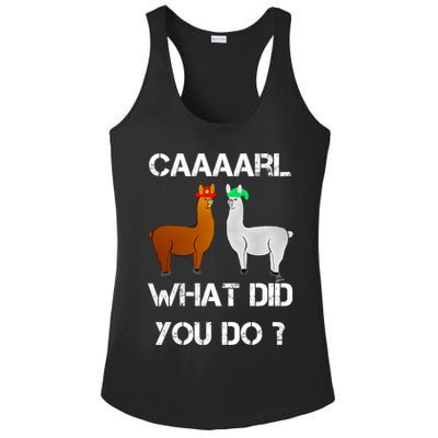 Funny Llama With Hats Gift Lama With Hat Carl What Did You Do Gift Ladies PosiCharge Competitor Racerback Tank