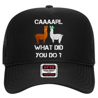 Funny Llama With Hats Gift Lama With Hat Carl What Did You Do Gift Trucker Hat