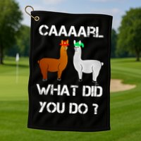 Funny Llama With Hats Gift Lama With Hat Carl What Did You Do Gift Golf Towel
