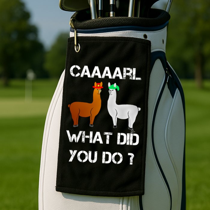 Funny Llama With Hats Gift Lama With Hat Carl What Did You Do Gift Golf Towel