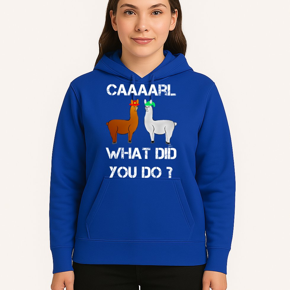 Funny Llama With Hats Gift Lama With Hat Carl What Did You Do Gift Hoodie