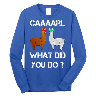 Funny Llama With Hats Gift Lama With Hat Carl What Did You Do Gift Long Sleeve Shirt