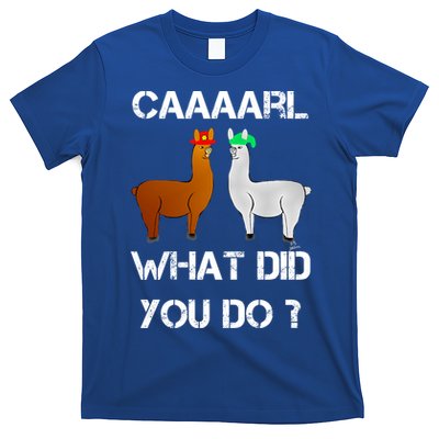 Funny Llama With Hats Gift Lama With Hat Carl What Did You Do Gift T-Shirt