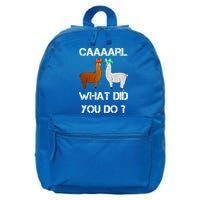 Funny Llama With Hats Gift Lama With Hat Carl What Did You Do Gift 16 in Basic Backpack