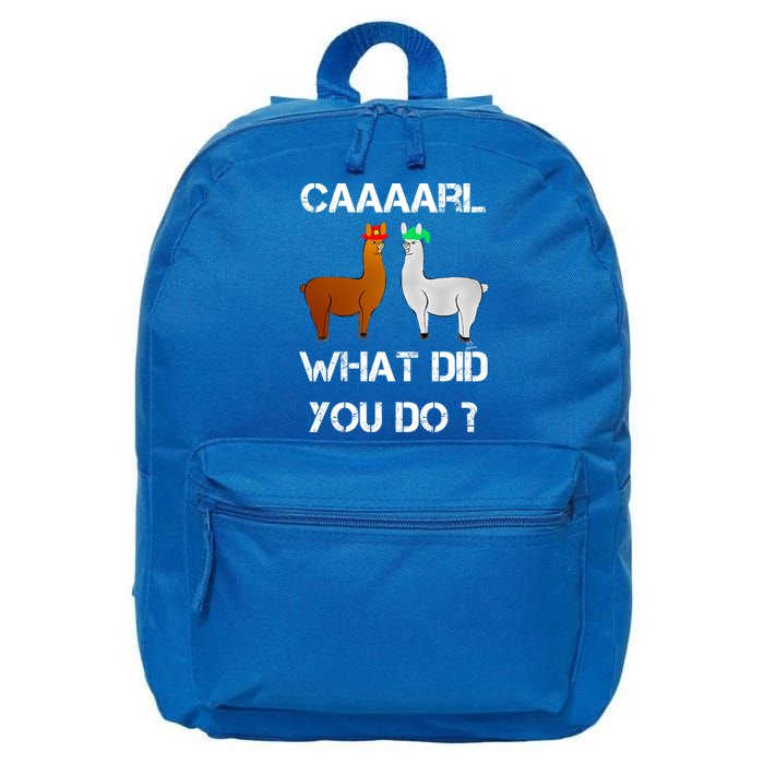 Funny Llama With Hats Gift Lama With Hat Carl What Did You Do Gift 16 in Basic Backpack
