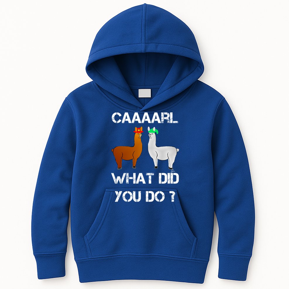 Funny Llama With Hats Gift Lama With Hat Carl What Did You Do Gift Kids Hoodie