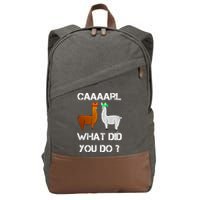 Funny Llama With Hats Gift Lama With Hat Carl What Did You Do Gift Cotton Canvas Backpack