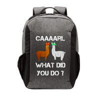 Funny Llama With Hats Gift Lama With Hat Carl What Did You Do Gift Vector Backpack