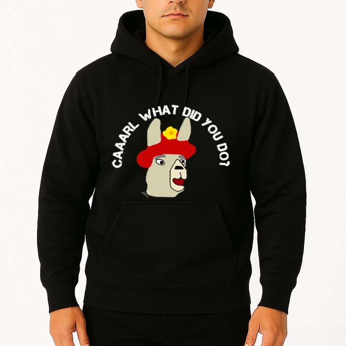 funny llama with hats lama with hat carl what did you do  Hoodie