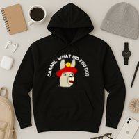 funny llama with hats lama with hat carl what did you do  Hoodie