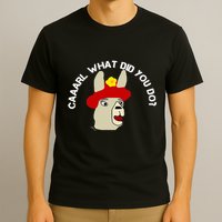 funny llama with hats lama with hat carl what did you do  T-Shirt