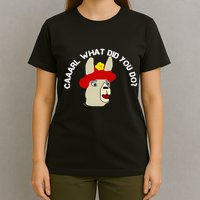 funny llama with hats lama with hat carl what did you do  T-Shirt