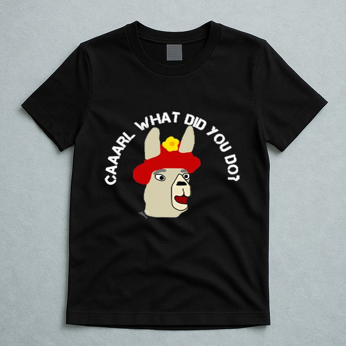 funny llama with hats lama with hat carl what did you do  T-Shirt