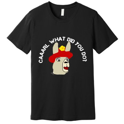 funny llama with hats lama with hat carl what did you do  Premium T-Shirt