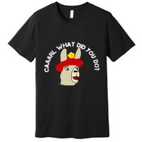 funny llama with hats lama with hat carl what did you do  Premium T-Shirt