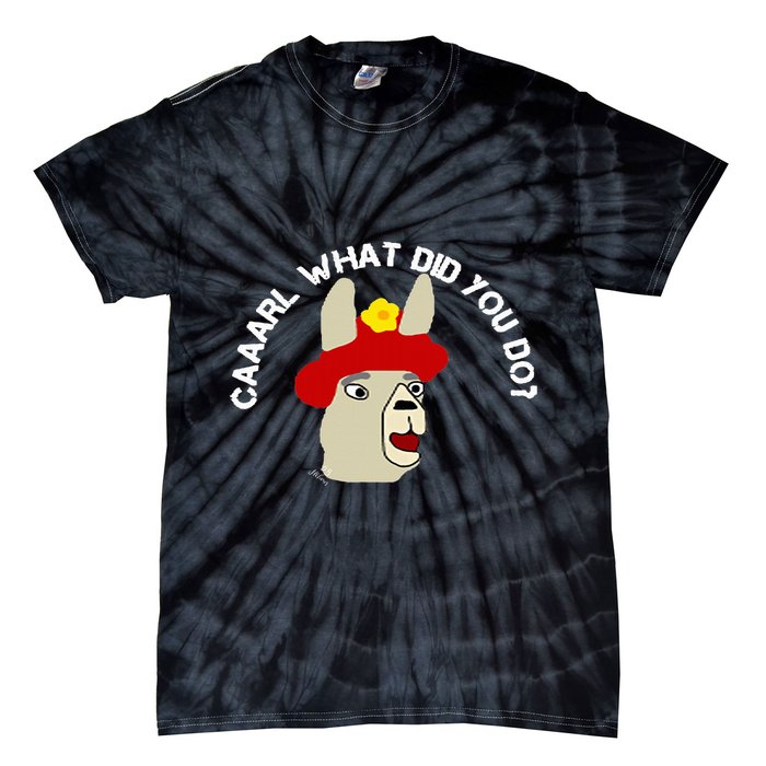 funny llama with hats lama with hat carl what did you do  Tie-Dye T-Shirt
