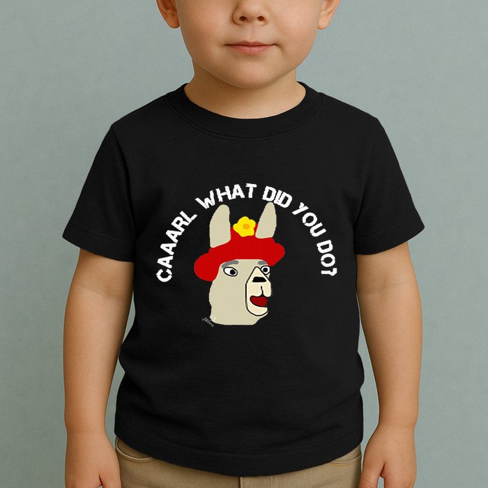 funny llama with hats lama with hat carl what did you do  Toddler T-Shirt