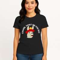 funny llama with hats lama with hat carl what did you do  Womens T-Shirt
