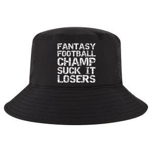 Funny League Winner Fantasy Football Champ Suck It Losers Funny Gift Cool Comfort Performance Bucket Hat