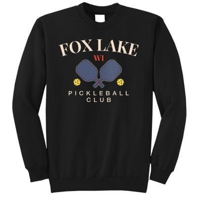 Fox Lake Wi Pickleball Club For Paddle Lovers Tall Sweatshirt