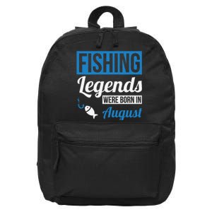 Fishing Legends Were Born In August Birthday Gift 16 in Basic Backpack