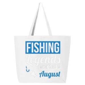 Fishing Legends Were Born In August Birthday Gift 25L Jumbo Tote