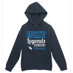 Fishing Legends Were Born In February Birthday Gift Urban Pullover Hoodie