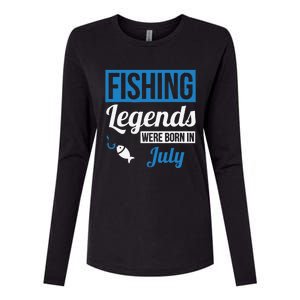 Fishing Legends Were Born In July Birthday Gift Womens Cotton Relaxed Long Sleeve T-Shirt