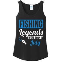 Fishing Legends Were Born In July Birthday Gift Ladies Essential Tank